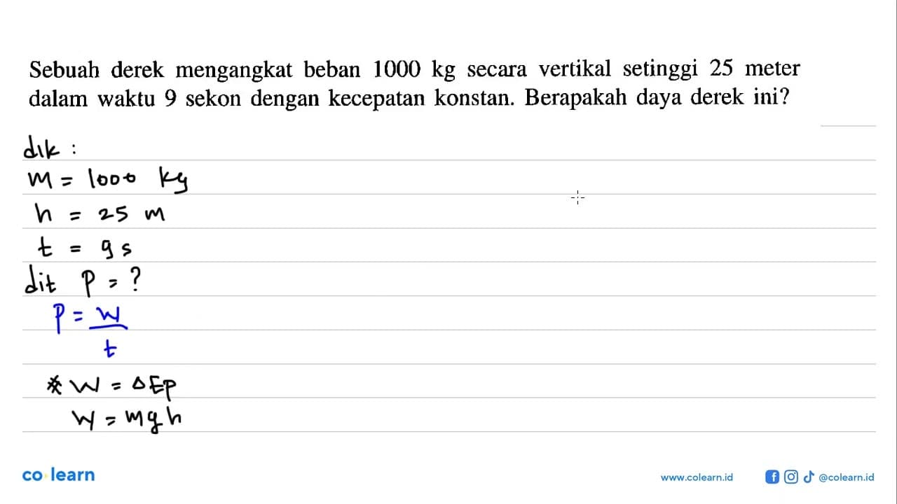 Sebuah derek mengangkat beban 1000 kg secara vertikal