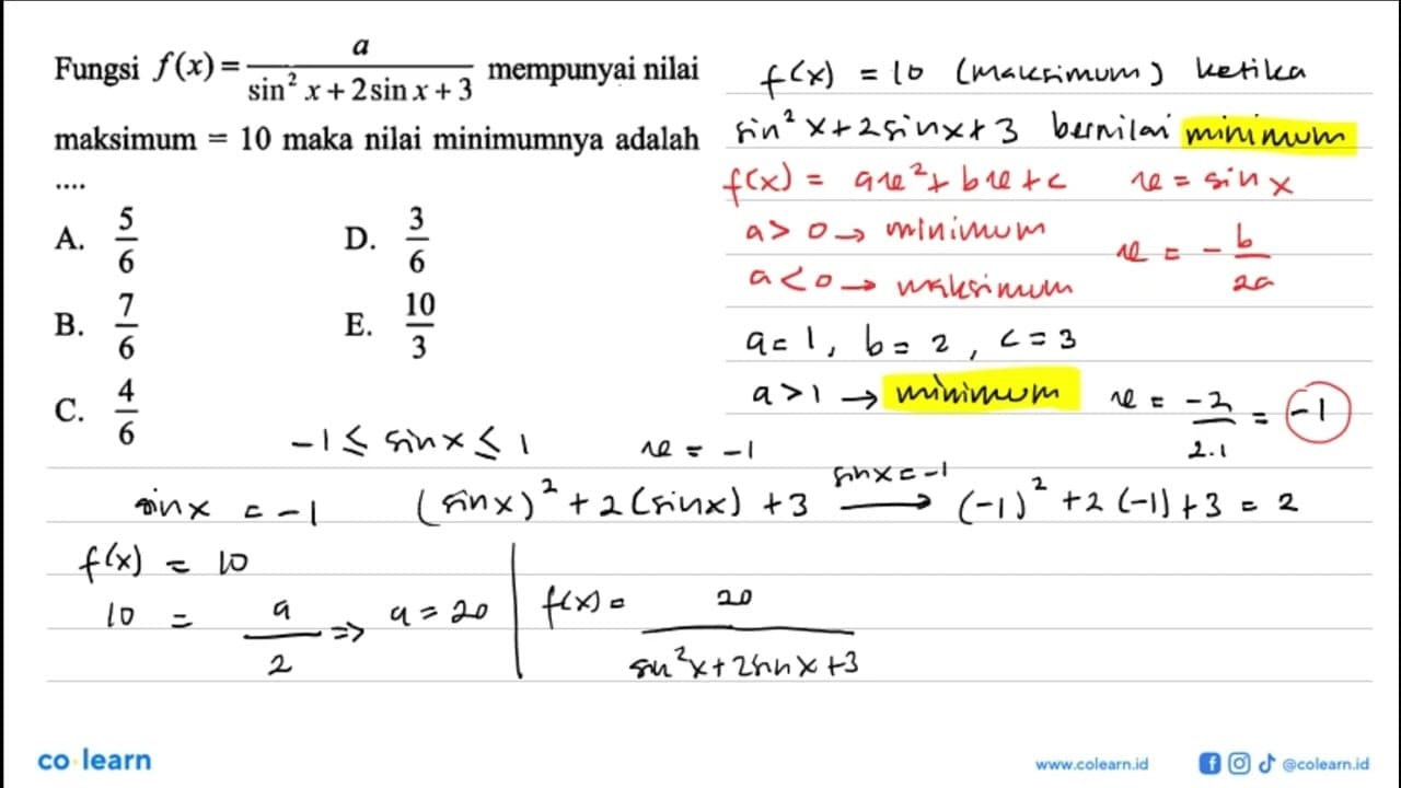 Fungsi f(x)=a/(sin^2 x+2sin x+3) mempunyai nilai