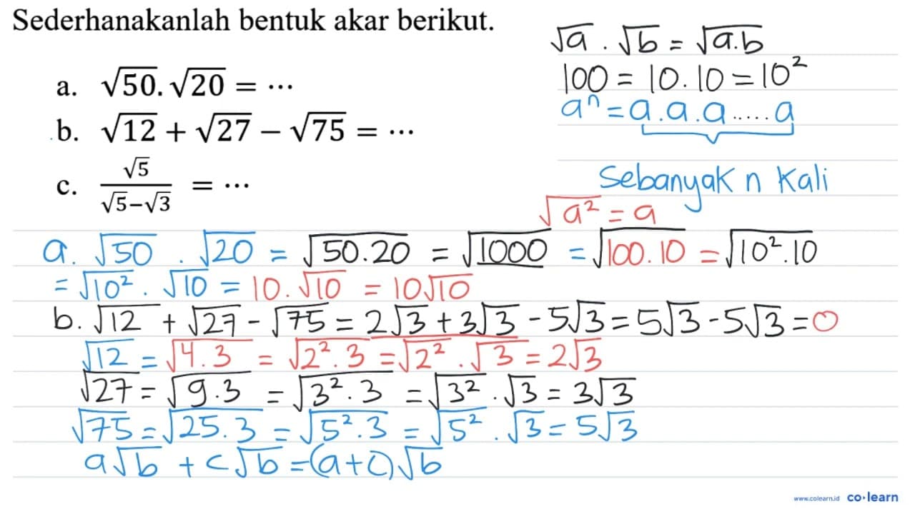 Sederhanakanlah bentuk akar berikut. a. akar(50) .