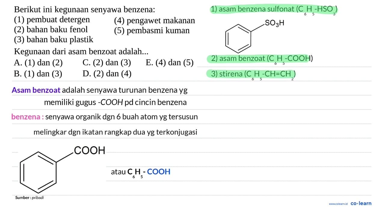 Berikut ini kegunaan senyawa benzena: (1) pembuat detergen