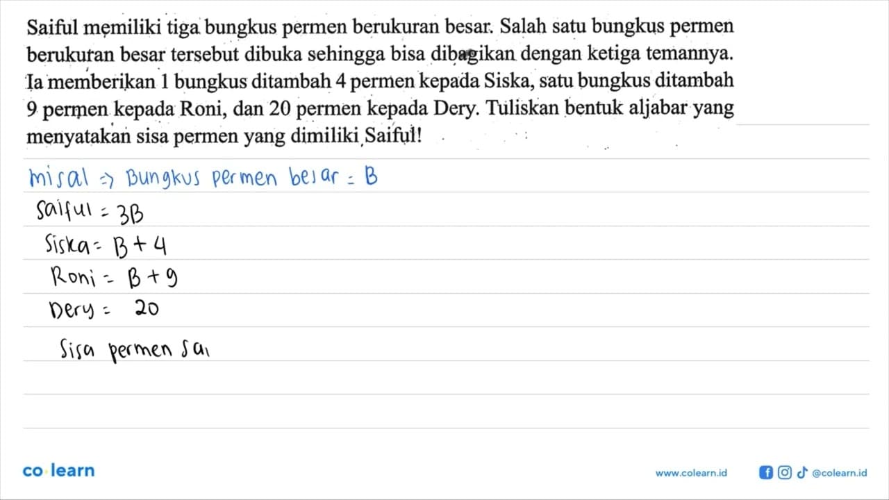 Saiful memiliki tiga bungkus permen berukuran besar. Salah