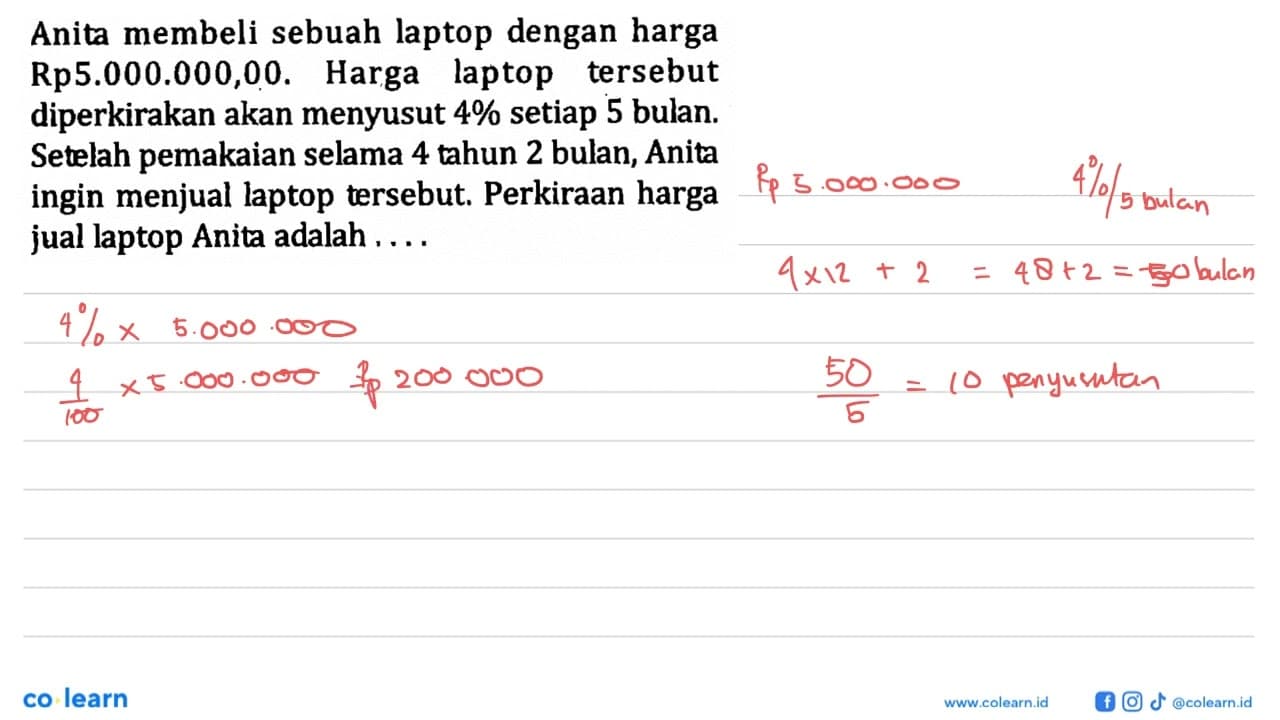 Anita membeli sebuah laptop dengan harga Rp5.000.000,00.