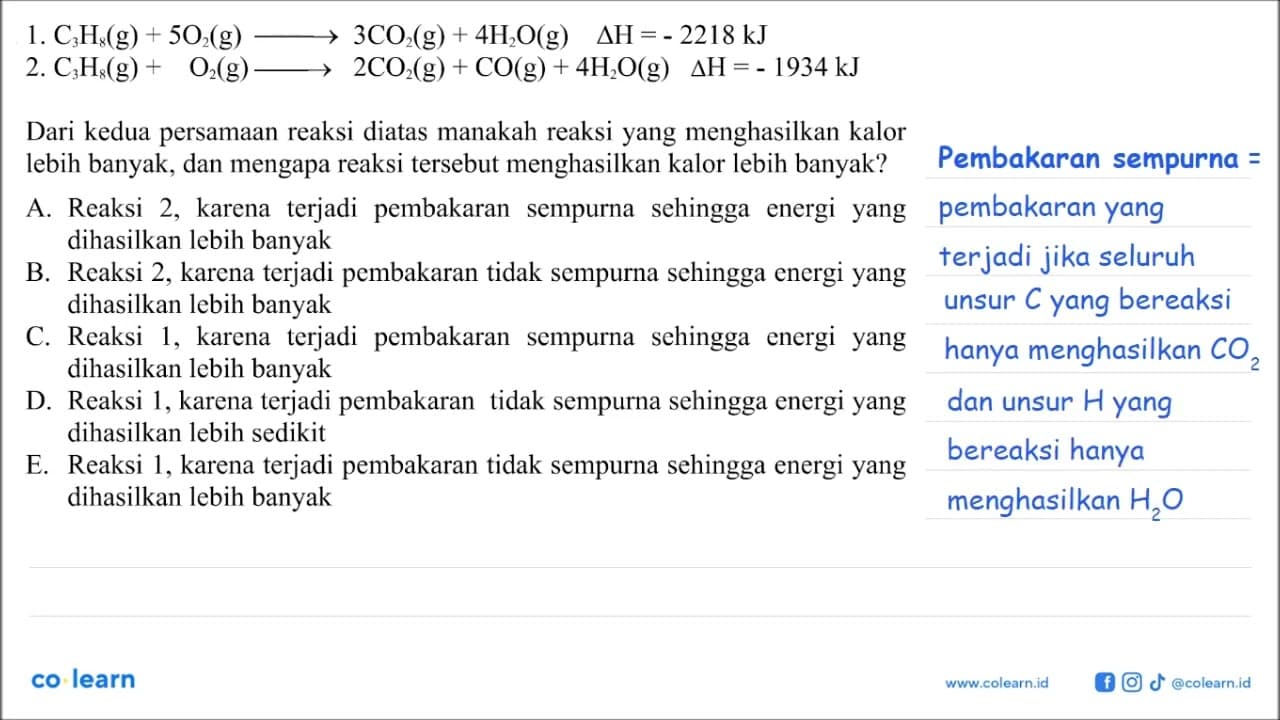 1. C3H8 (g) + 5 O2 (g) -> 3 CO2 (g) + 4 H2O (g) delta H =