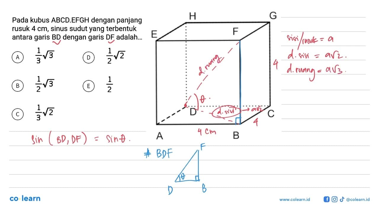 Pada kubus ABCD.EFGH dengan panjang rusuk 4 cm, sinus sudut