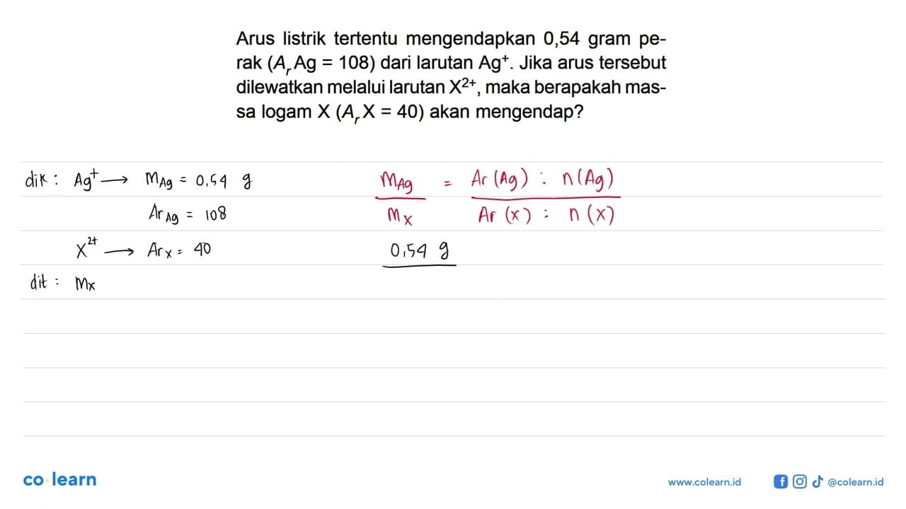 Arus listrik tertentu mengendapkan 0,54 gram perak (Ar Ag =