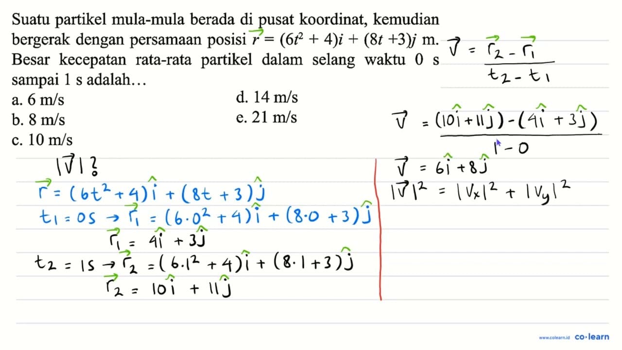 Suatu partikel mula-mula berada di pusat koordinat,