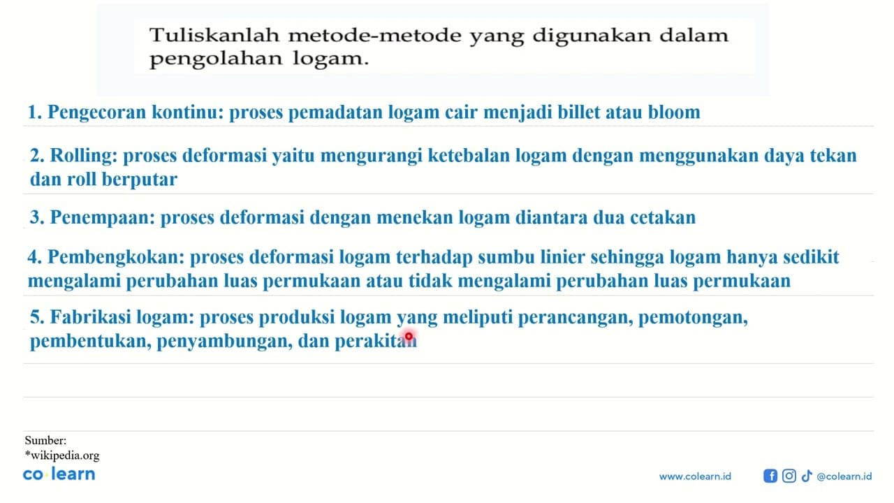 Tuliskanlah metode-metode yang digunakan dalam pengolahan