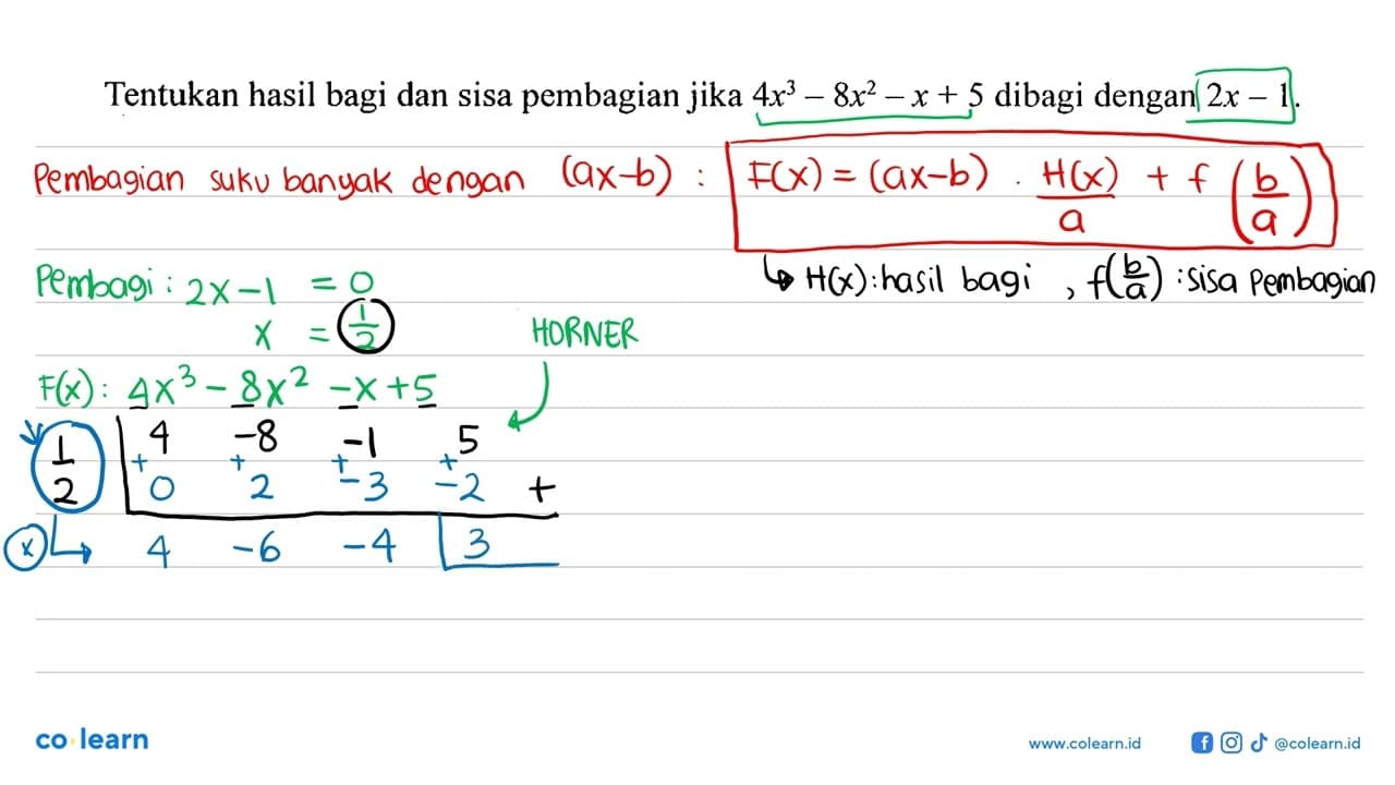 Tentukan hasil bagi dan sisa pembagian jika 4x^3-8x^2-x + 5