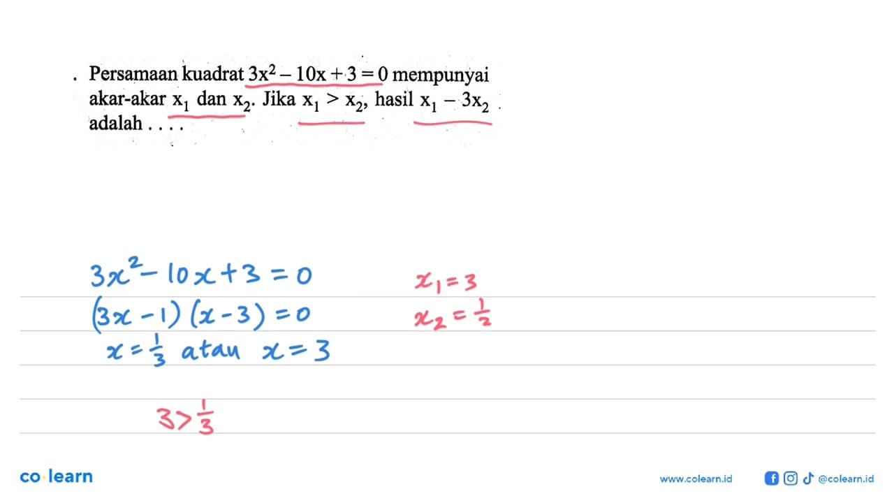 Persamaan kuadrat 3x^2 - 10x + 3 = 0 mempunyai akar-akar x1