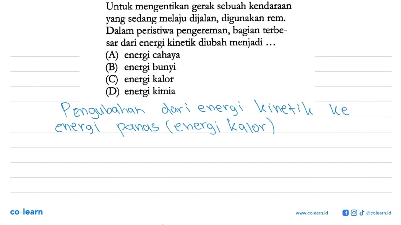 Untuk mengentikan sebuah kendaraan yang sedang melaju