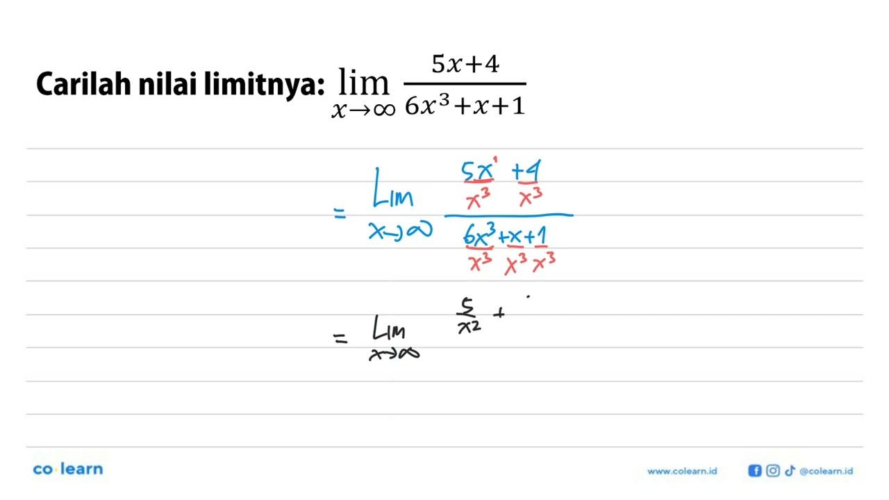 Carilah nilai limitnya: lim x -> tak hingga