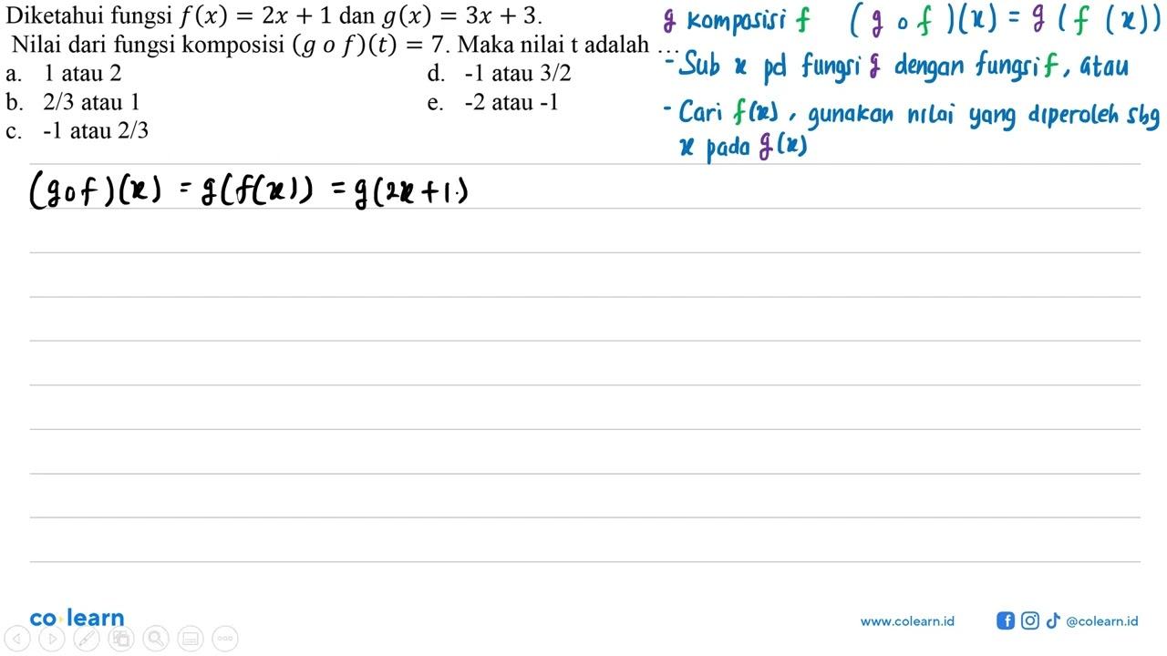 Diketahui fungsi f(x) = 2x + 1 dan g(x) = 3x + 3. Nilai