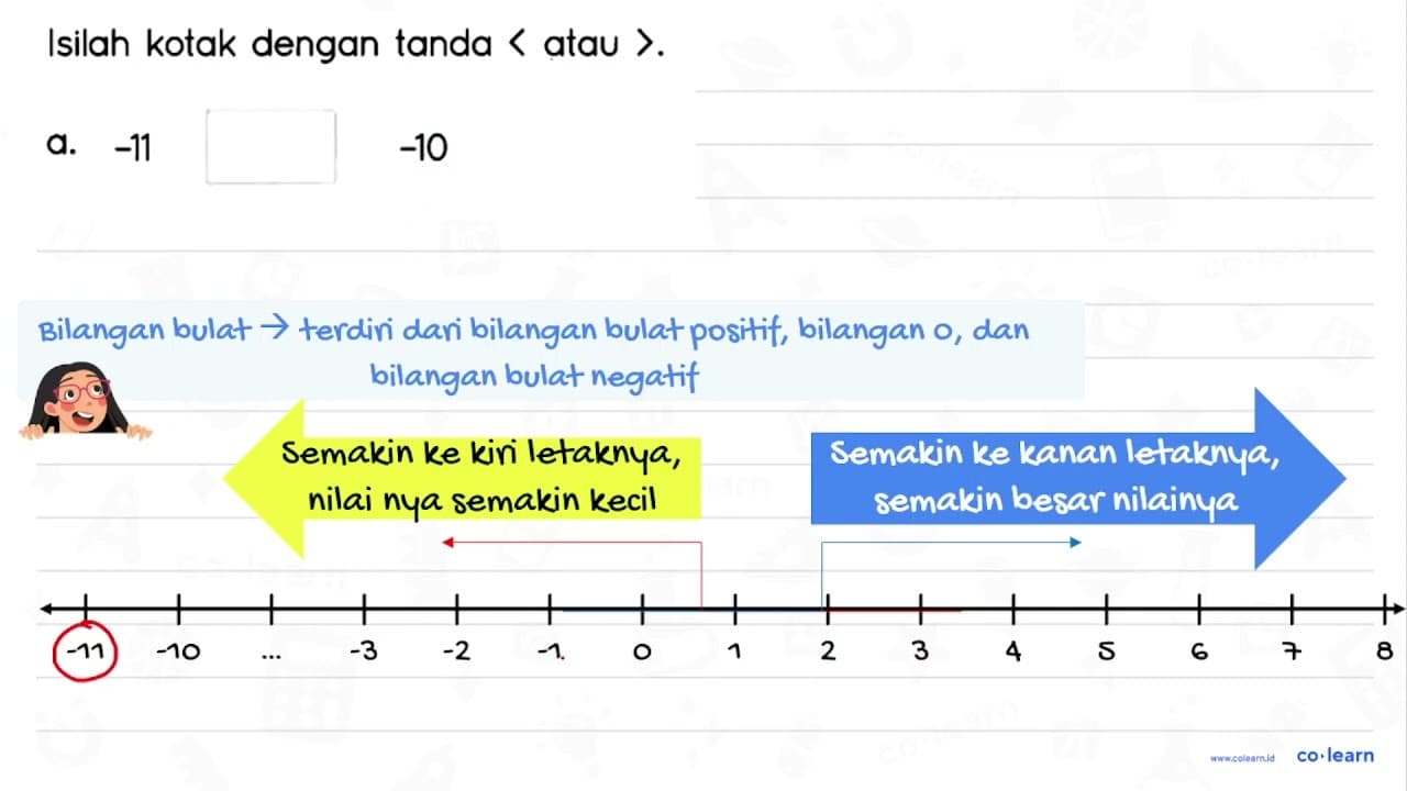 Isilah kotak dengan tanda < atau > . a. -11 -10 b. 11 10