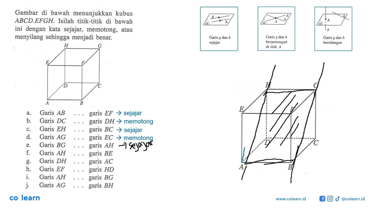 Gambar di bawah menunjukkan kubus ABCD EFGH Isilah