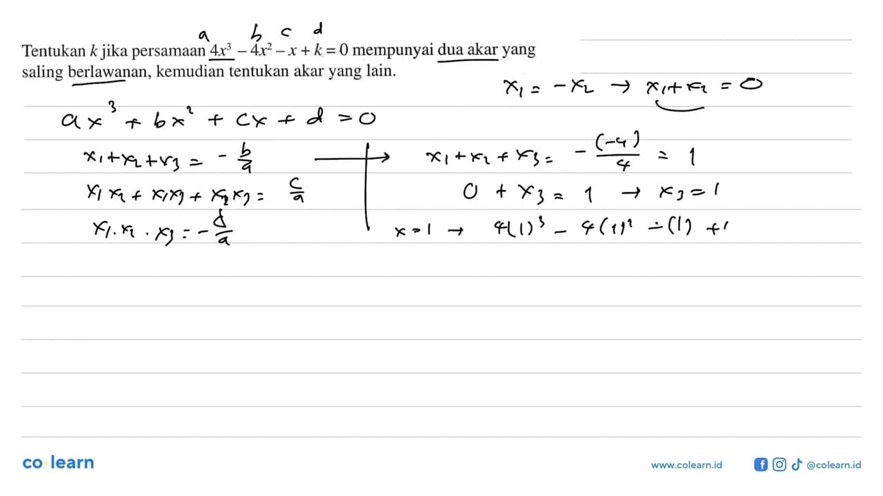 Tentukan k jika persamaan 4x^3-4x^2-x+k=0 mempunyai dua