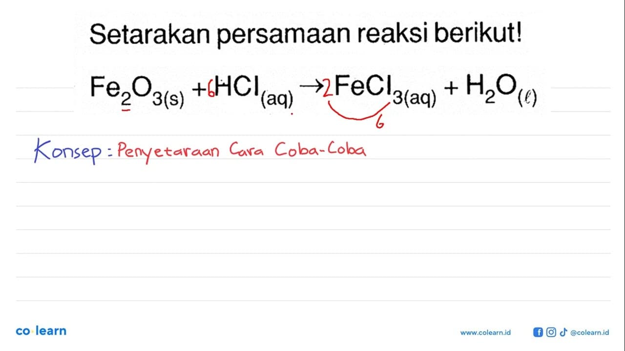 Setarakan persamaan reaksi berikut!Fe2 O3(s)+HCl(aq) ->