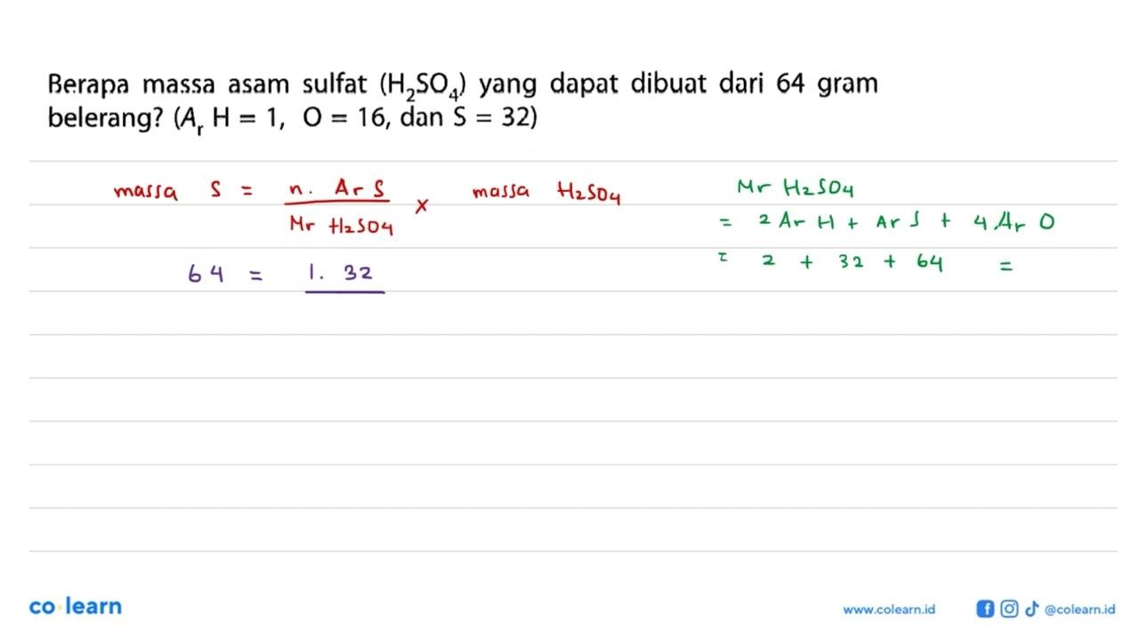 Berapa massa asam sulfat (H2SO4) yang dapat dibuat dari 64