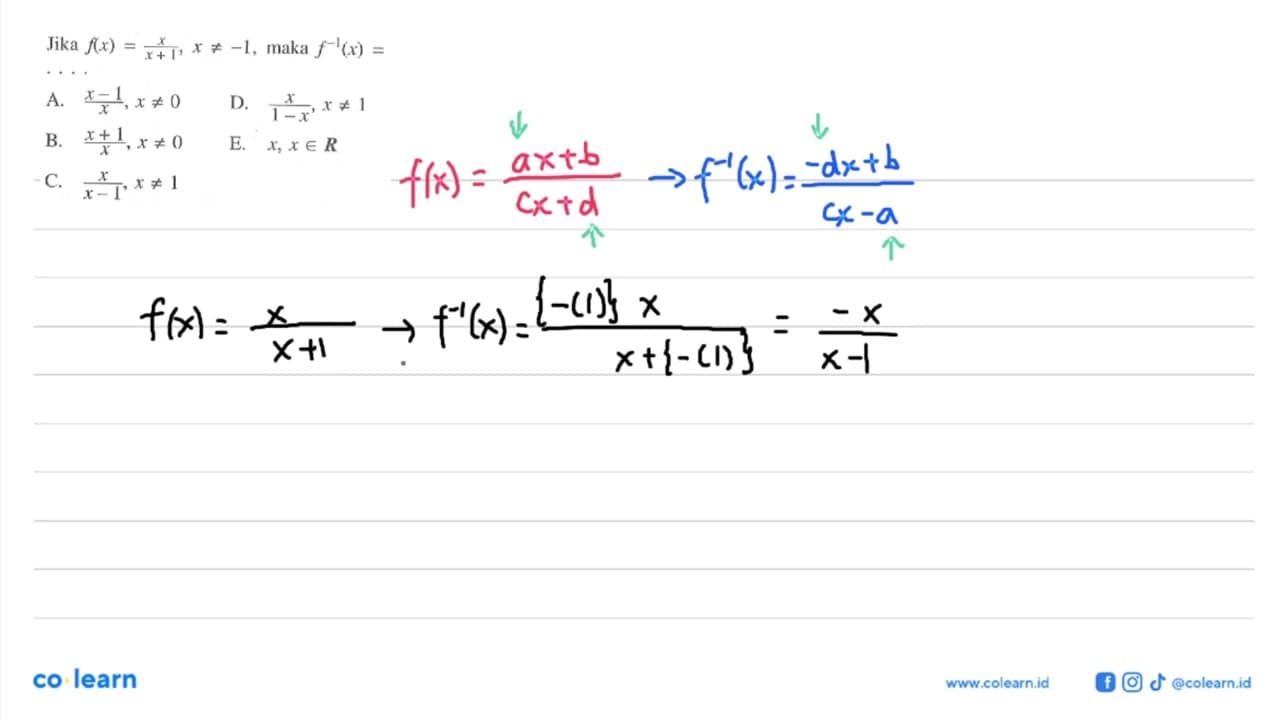 Jika f(x)=x(/x+1), x=/=-1, maka f^(-1)(x)=