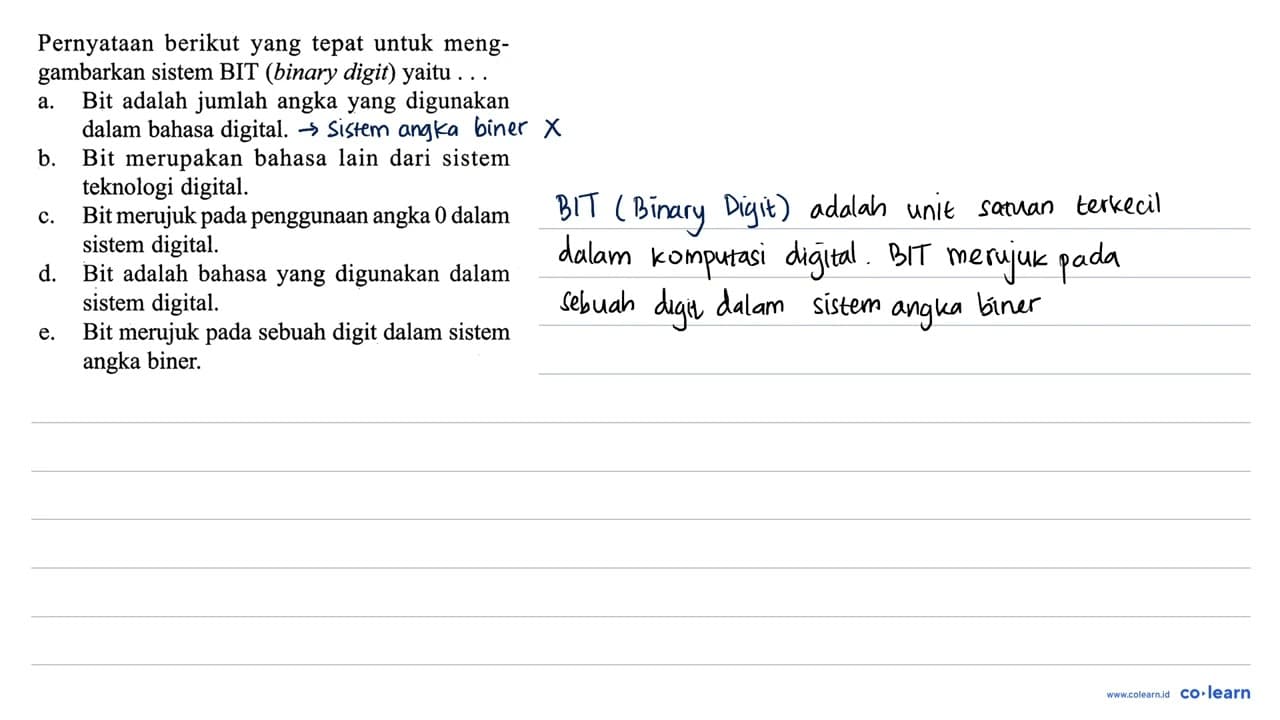 Pernyataan berikut yang tepat untuk menggambarkan sistem