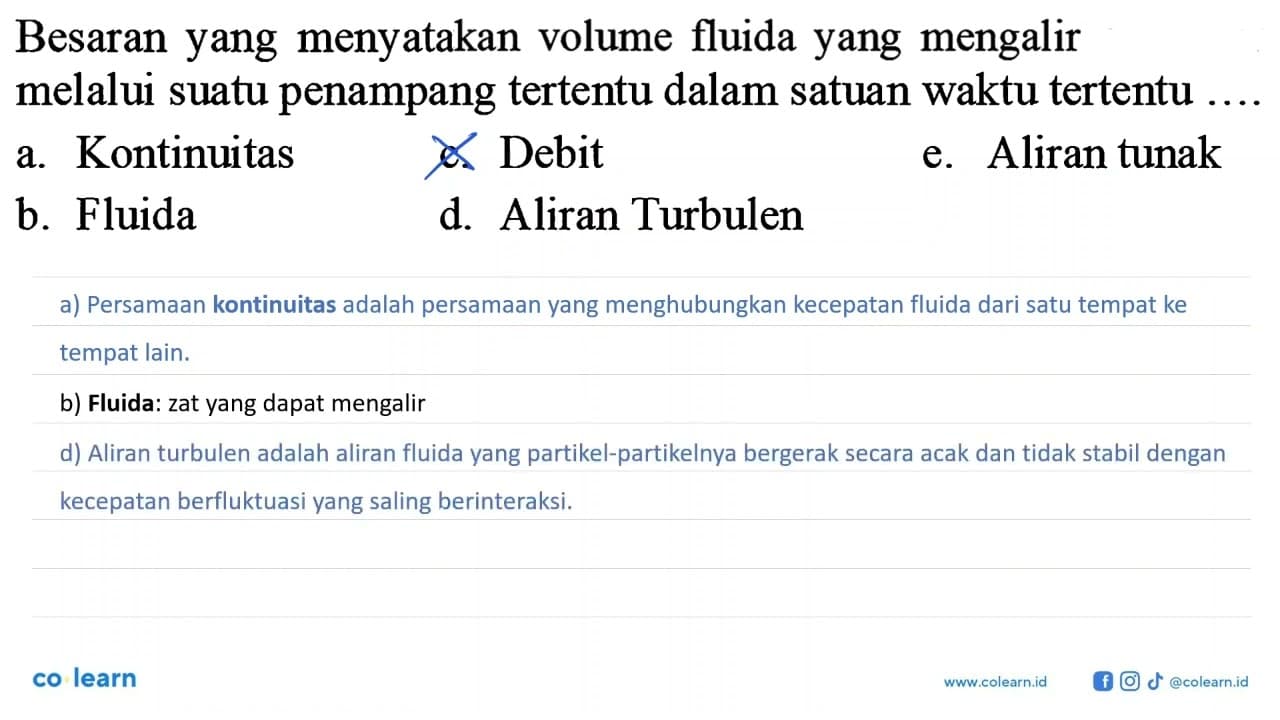 Besaran yang menyata disebutkan volume fluida yang mengalir