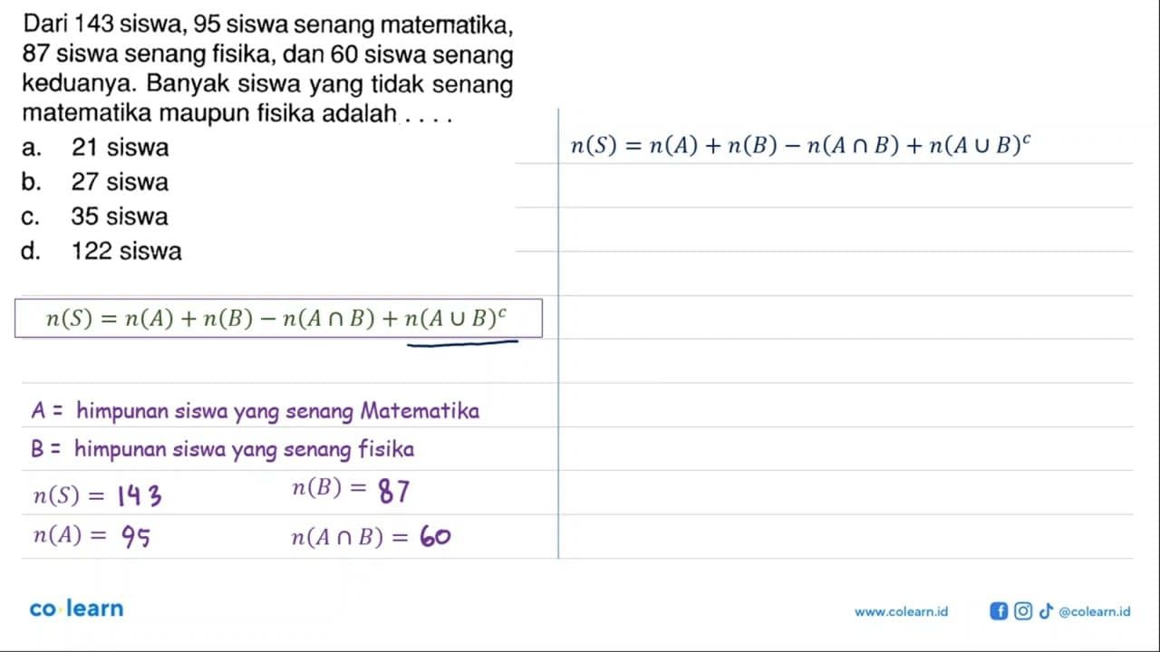 Dari 143 siswa, 95 siswa senang matematika, 87 siswa senang