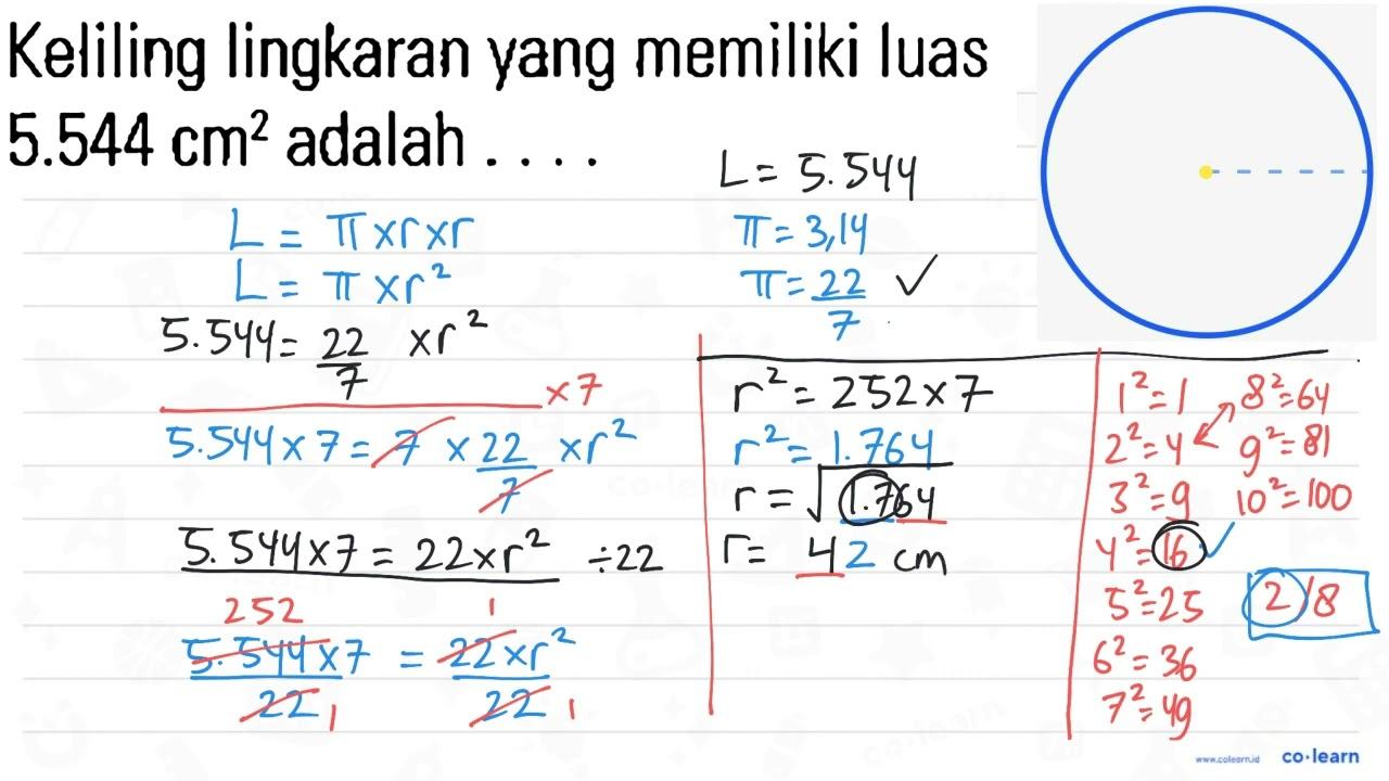 Keliling lingkaran yang memiliki luas 5.544 cm^2 adalah ...