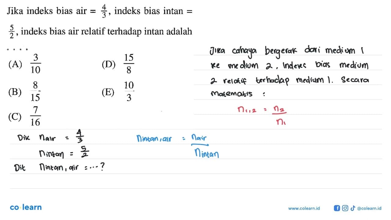 Jika indeks bias air =4/3 , indeks bias intan = 5/2 ,