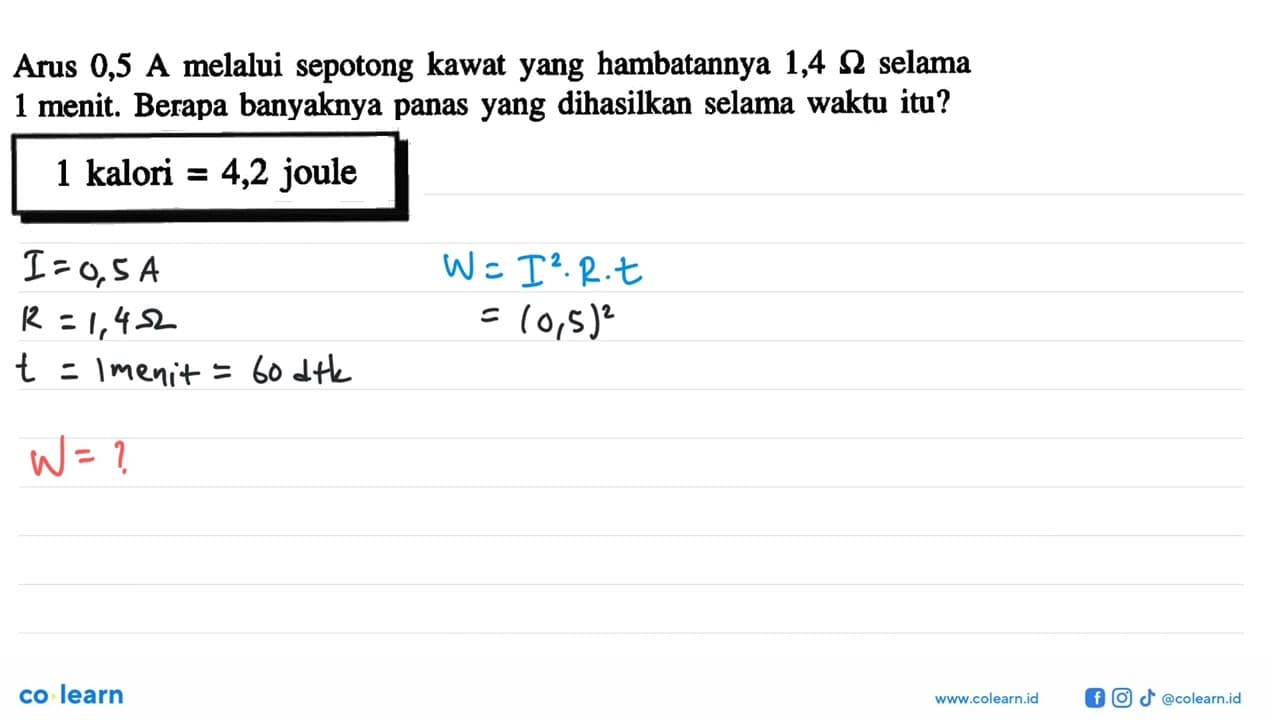 Arus 0,5 A melalui sepotong kawat yang hambatannya 1,4 Ohm