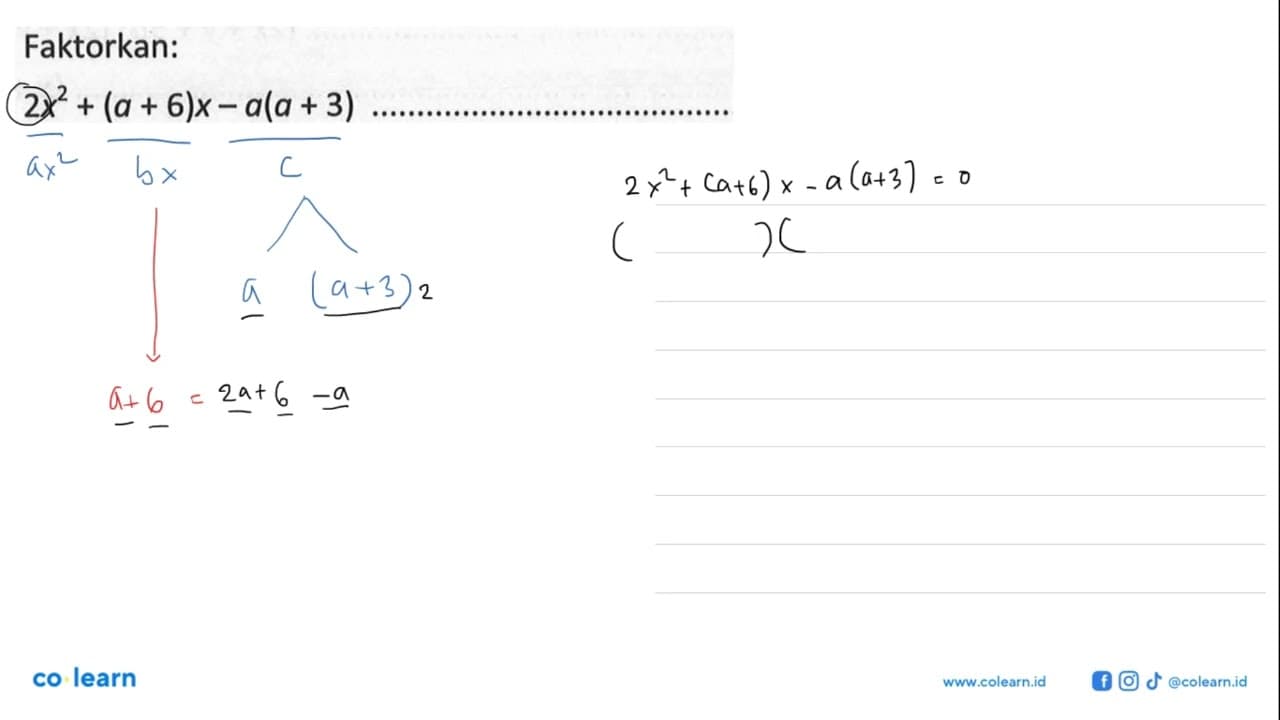 Faktorkan: 2x^2+(a+6)x-a(a+3)....