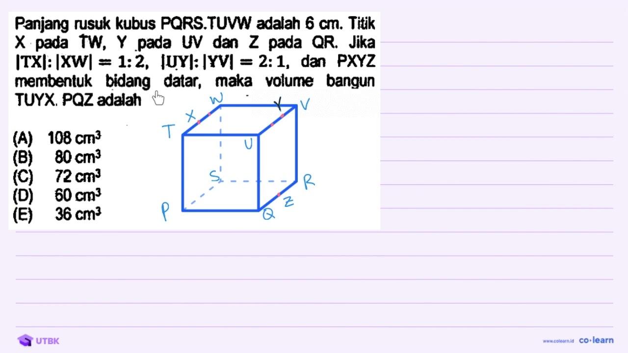 Panjang rusuk kubus PQRS.TUWW adalah 6 cm . Titik X pada