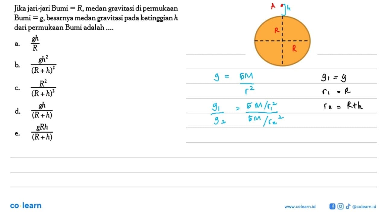 Jika jari-jari Bumi =R, medan gravitasi di permukaan Bumi