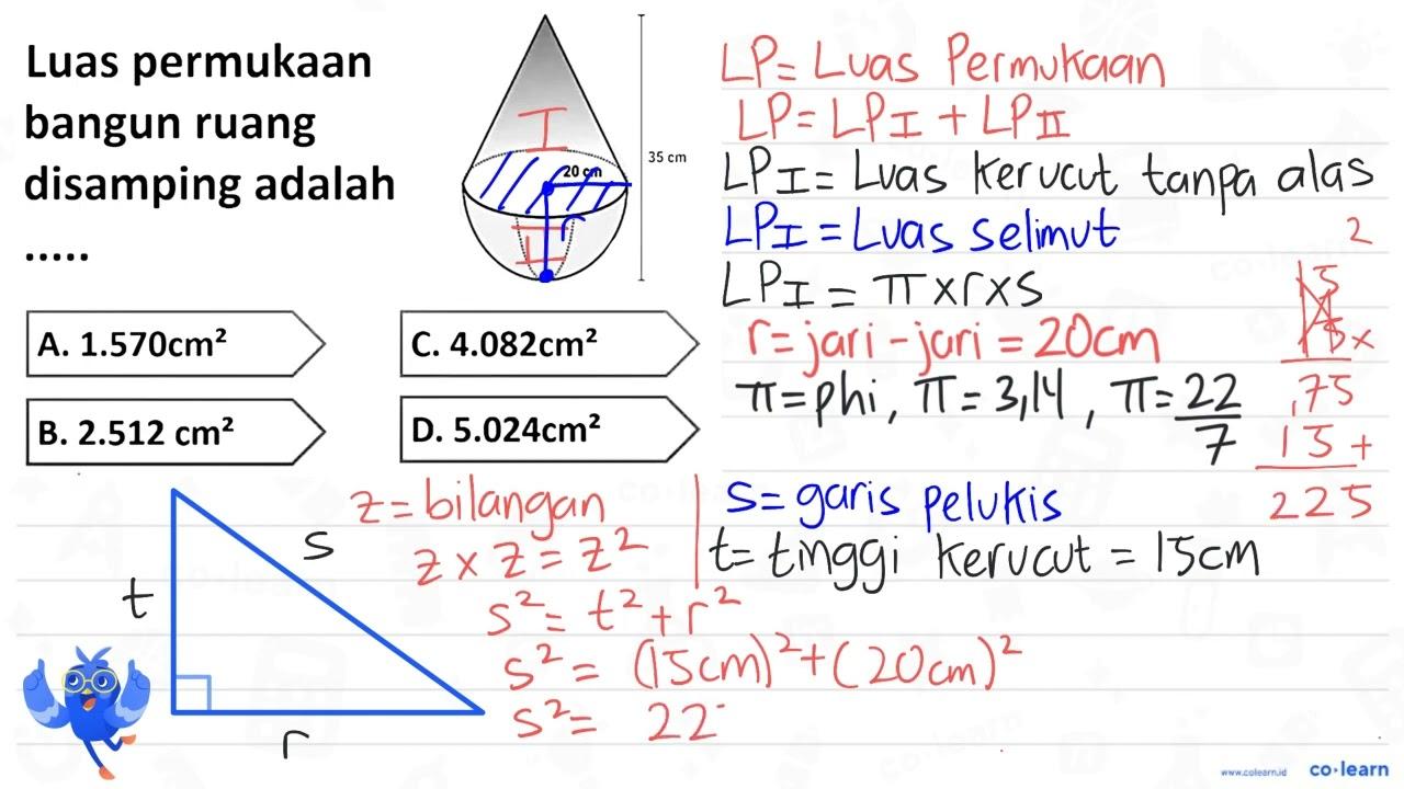 Luas permukaan bangun ruang disamping adalah ..... 20 cm 35