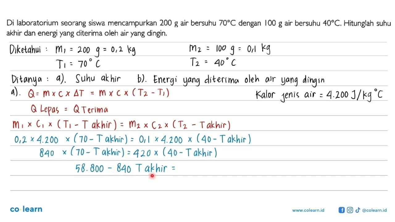 Di laboratorium seorang siswa mencampurkan 200 g air