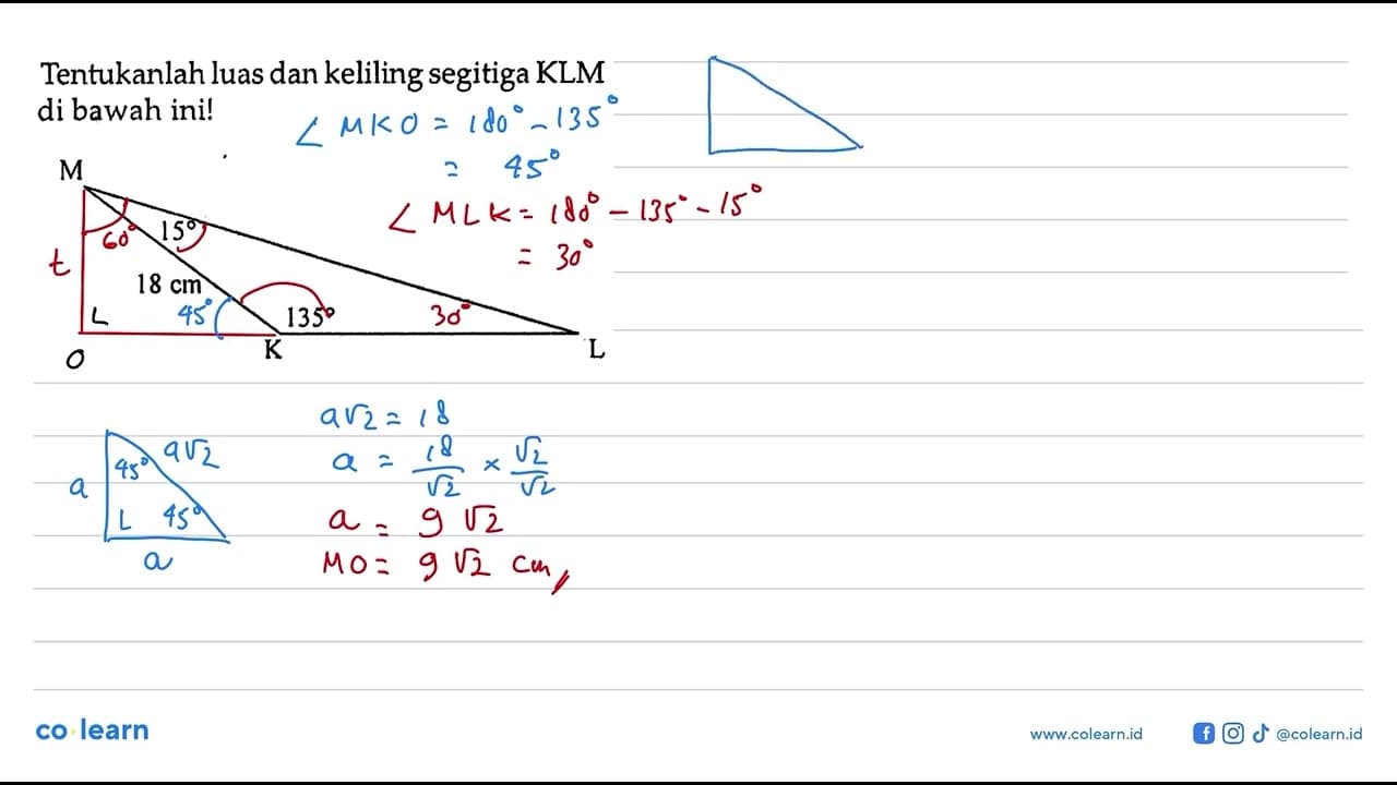 Tentukanlah luas dan keliling segitiga KLM di bawah ini! 15