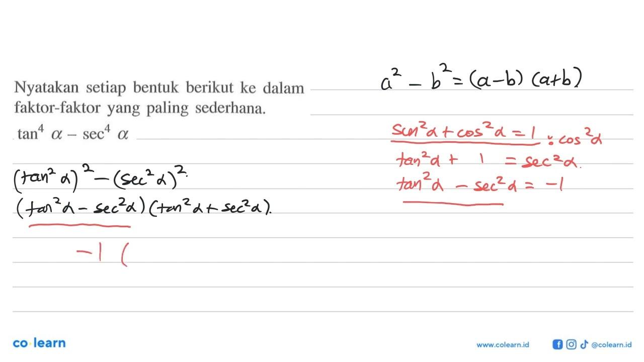 Nyatakan setiap bentuk berikut ke dalam faktor-faktor yang