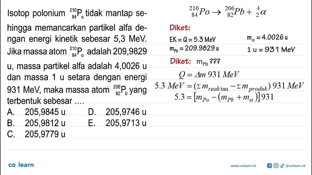 Isotop polonium 210 84 Po tidak mantap sehingga memancarkan