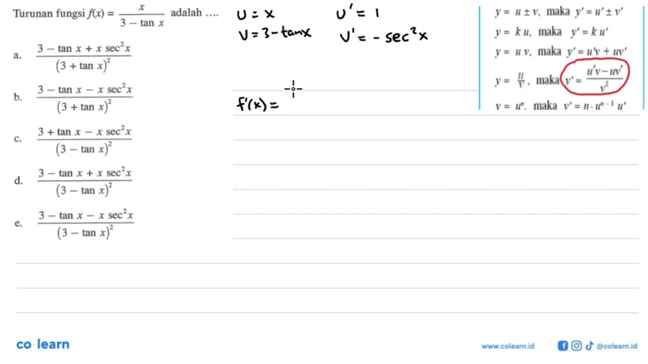 Turunan fungsi f(x)=x/(3-tan x) adalah ...