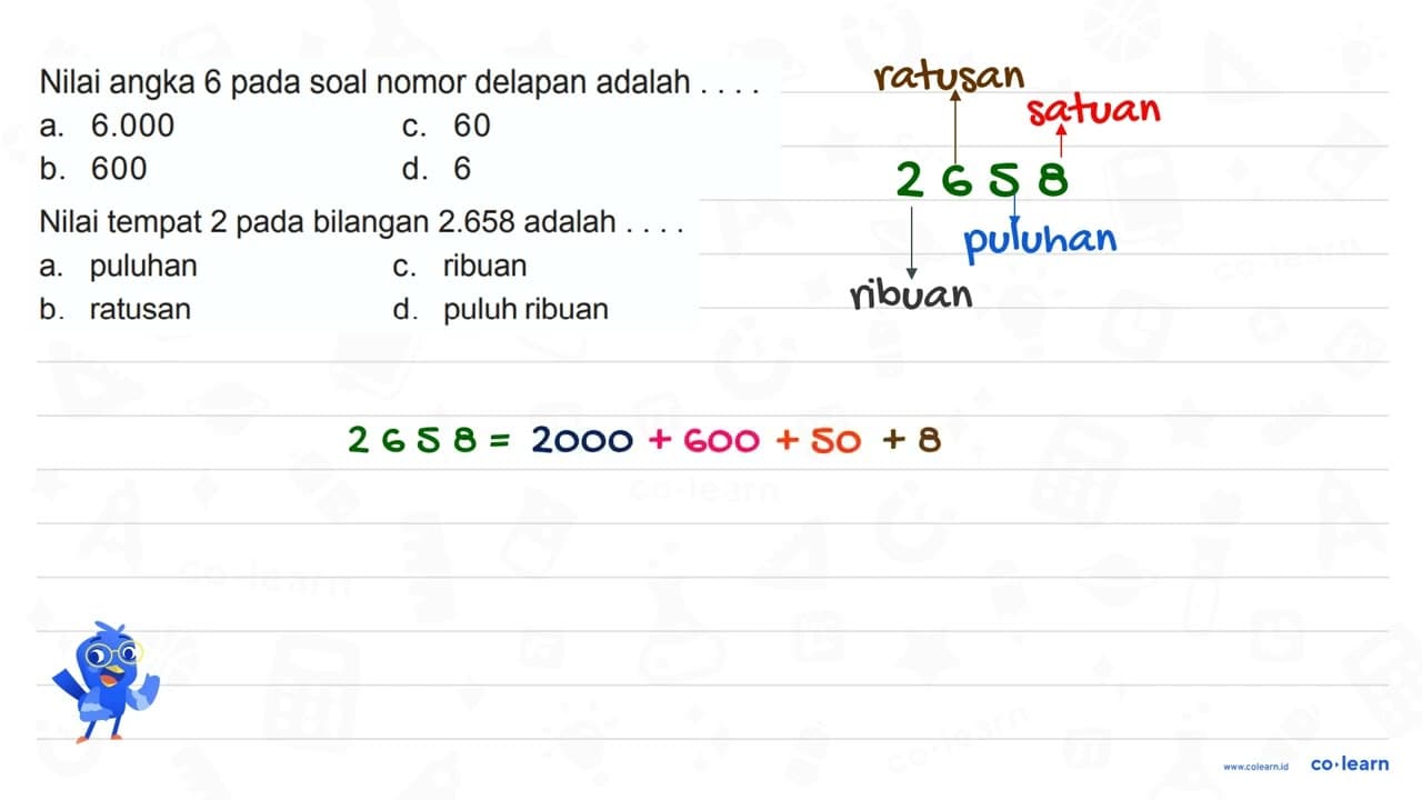 Nilai angka 6 pada soal nomor delapan adalah . . . .