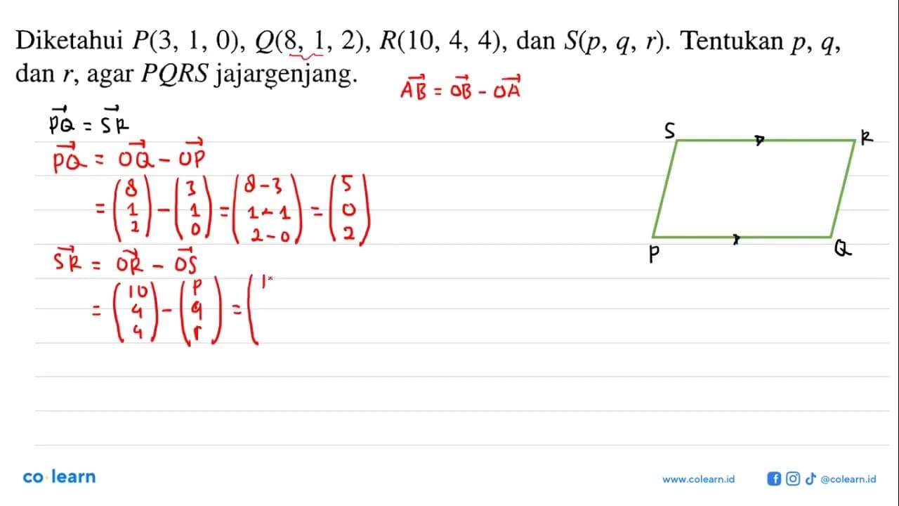 Diketahui P_(3,1,0), Q_(8,1,2), R_(10,4,4), dan