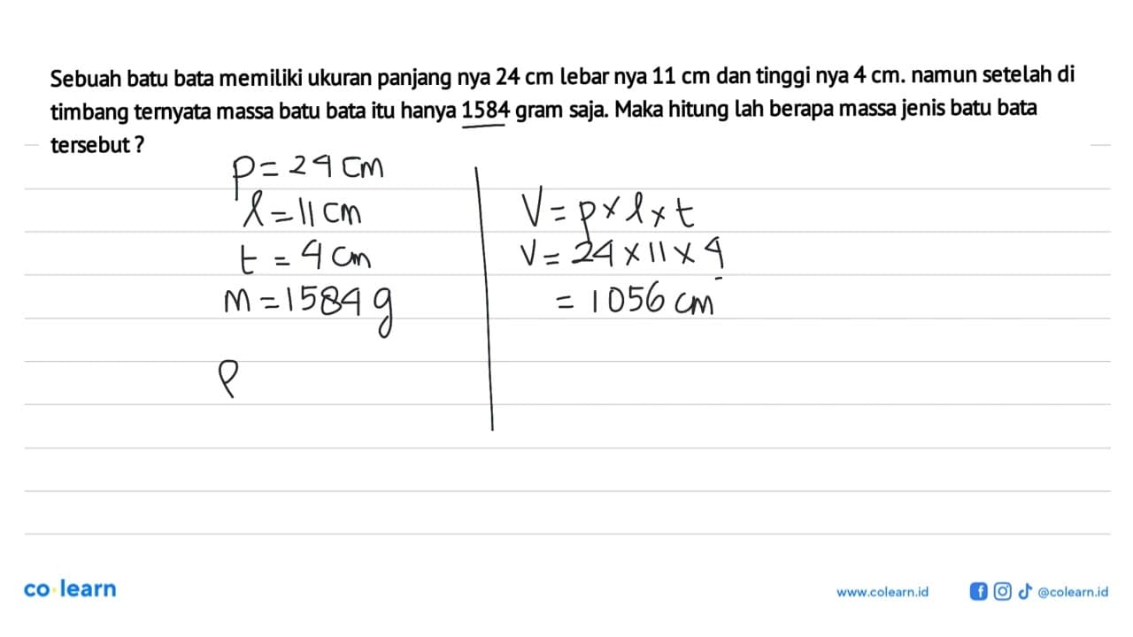 Sebuah batu bata memiliki ukuran panjangnya 24 cm lebarnya