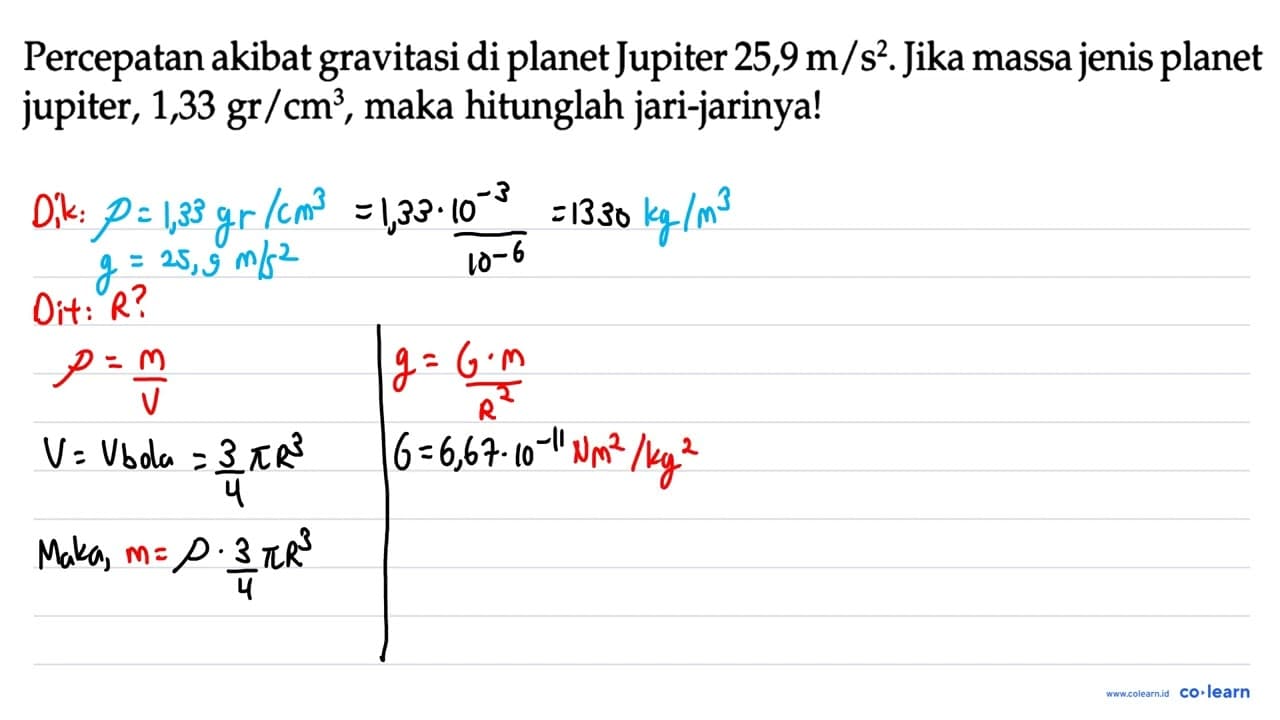 Percepatan akibat gravitasi di planet Jupiter 25,9 m/s^2.