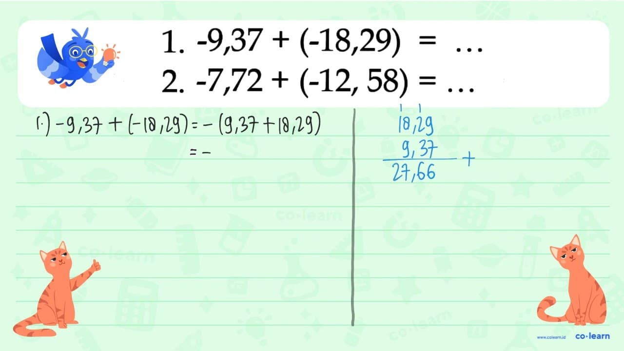 1. -9,37 + (-18,29) = ... 2. -7,72 + (-12,58) = ...