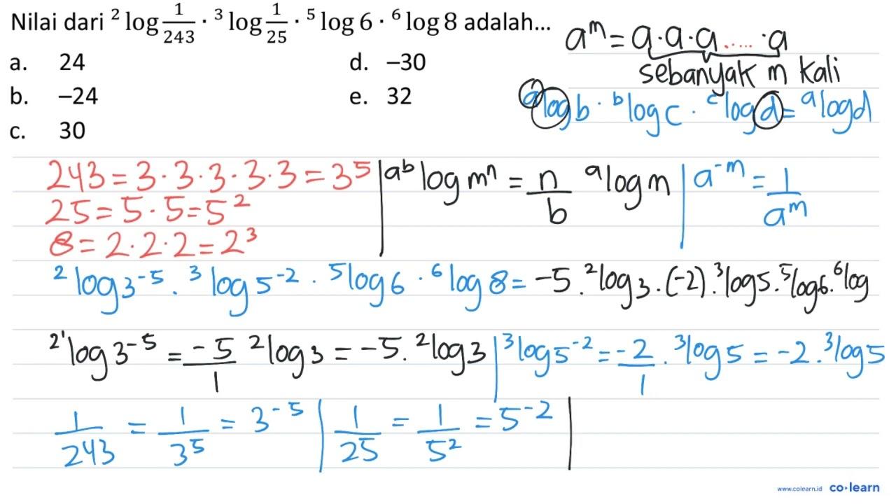 Nilai dari { )^(2) log (1)/(243) .{ )^(3) log (1)/(25) .{