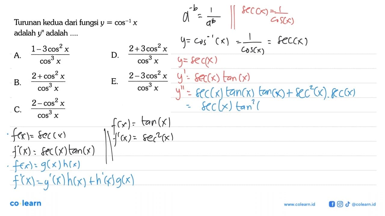 Turunan kedua dari fungsi y=cos^(-1)(x) adalah y'' adalah