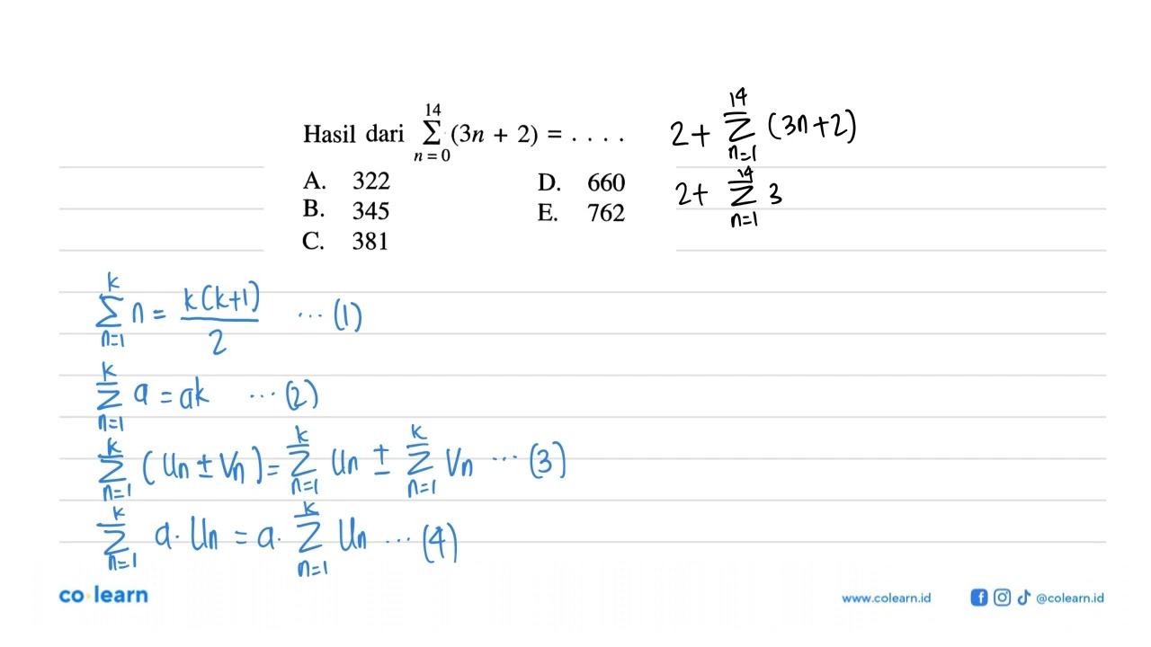 Hasil dari sigma n=0 14 (3n + 2) =