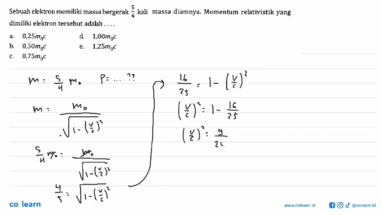 Sebuah elektron memiliki massa bergerak 5/4 kali massa