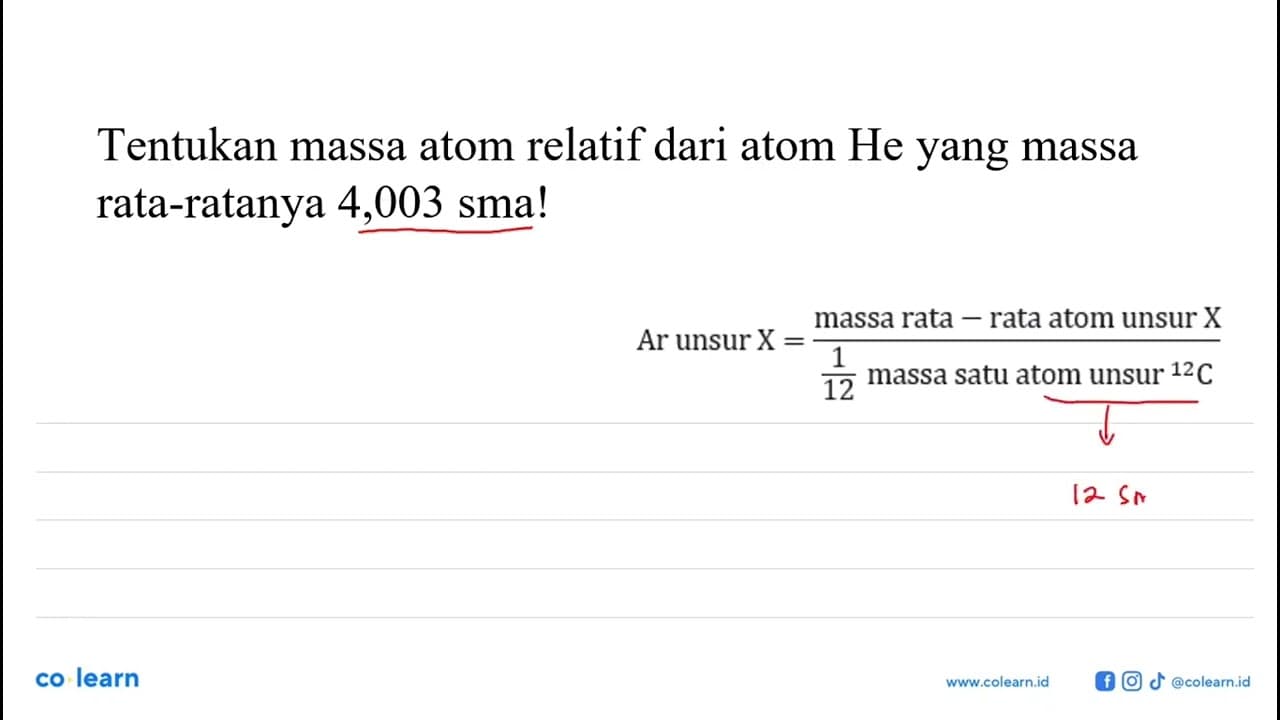 Tentukan massa atom relatif dari atom He yang massa