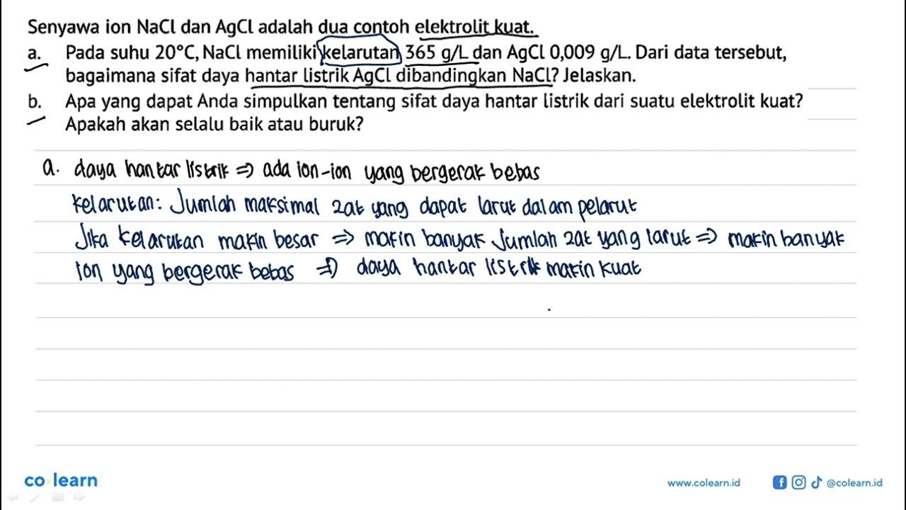 Senyawa ion NaCl dan AgCl adalah dua contoh elektrolit