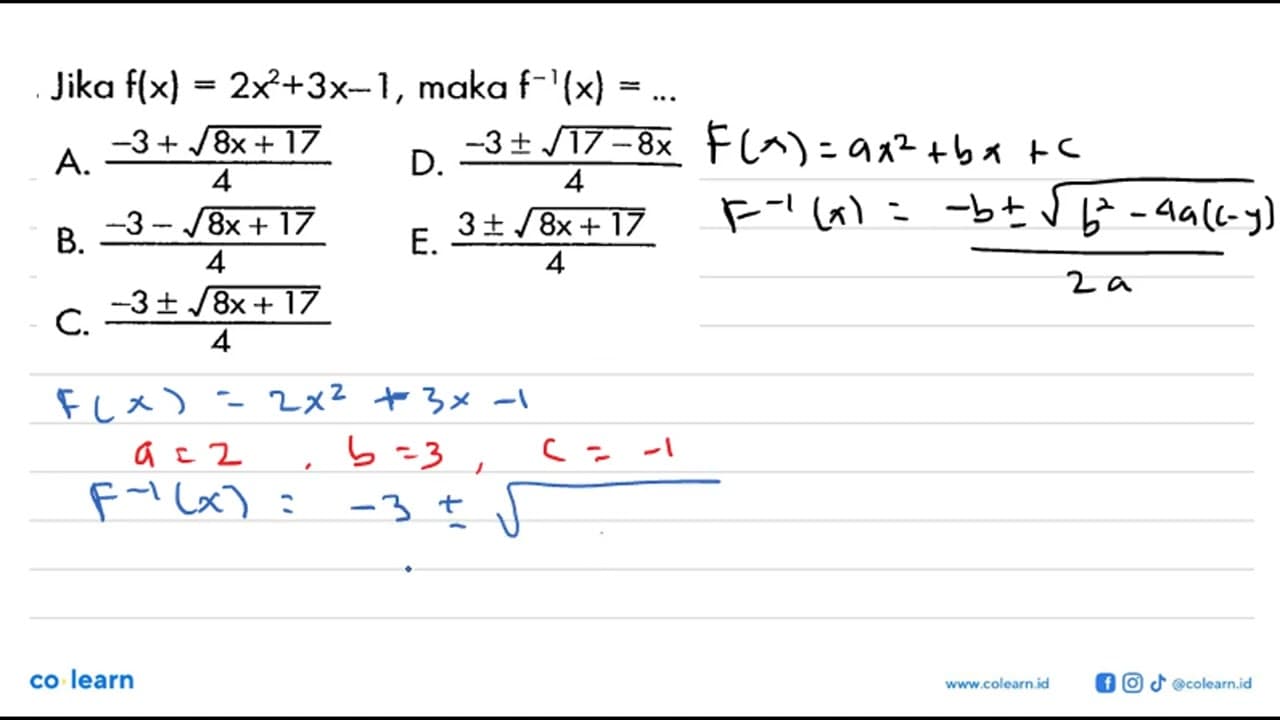 Jika f(x)=2x^2+3x-1, maka f^-1(x)=....