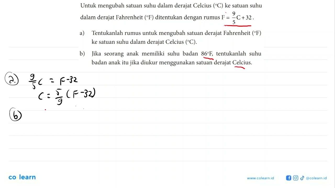 Untuk mengubah satuan suhu dalam derajat Celcius (C) ke